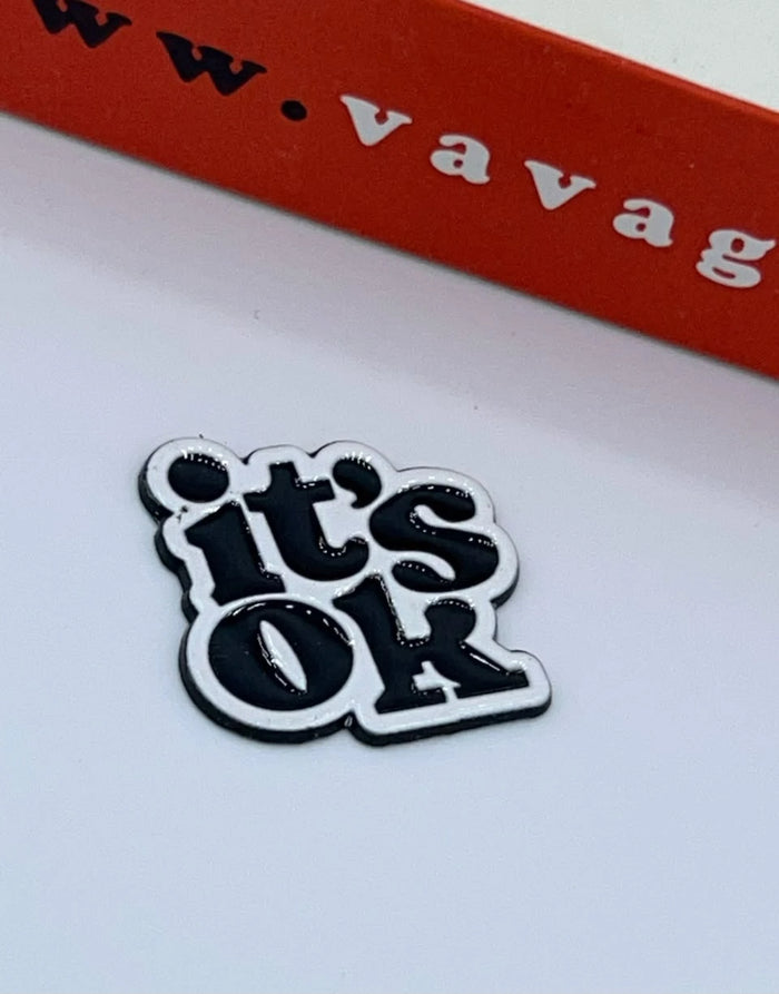 It's Ok Metal Sticker